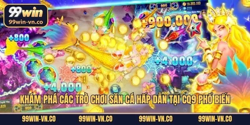 Khám phá các trò chơi săn cá hấp dẫn tại CQ9 phổ biến