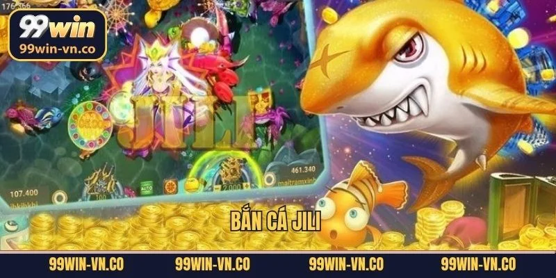 Bắn Cá Jili