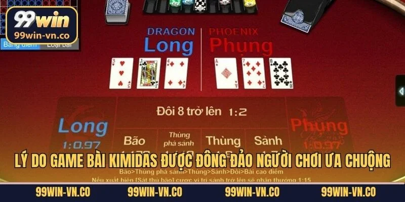 Lý do game bài Kimidas được đông đảo người chơi ưa chuộng