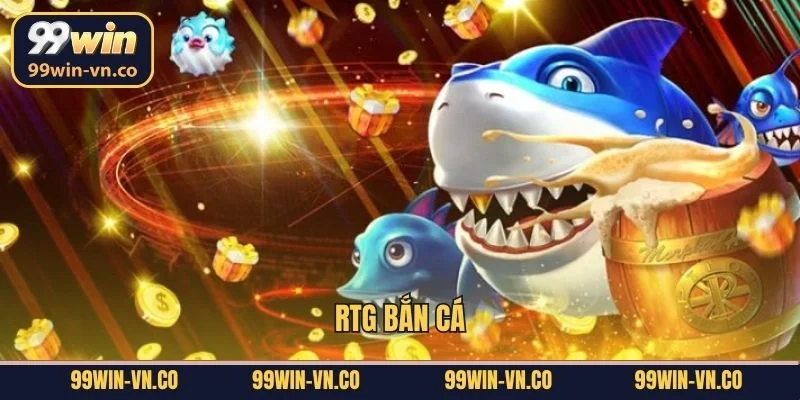 RTG Bắn Cá